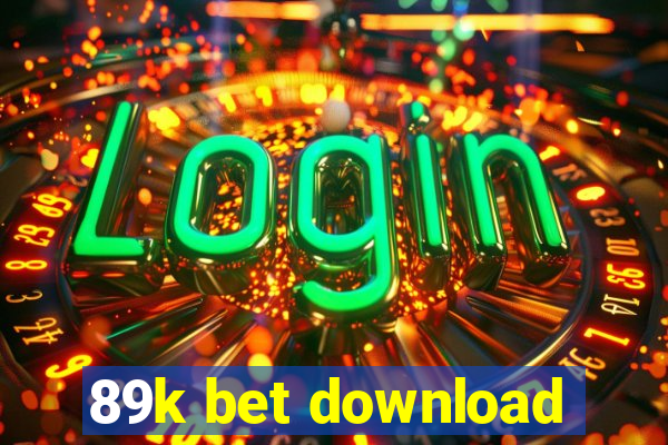 89k bet download